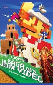 Tapa de La Saga des Jeux Vidéo: 6ème Edition (French Edition)