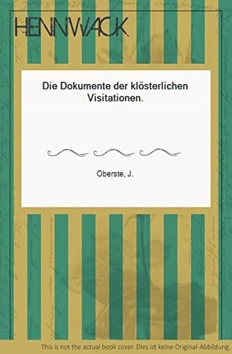 Tapa de Die Dokumente der klösterlichen Visitationen
