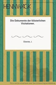 Tapa de Die Dokumente der klösterlichen Visitationen