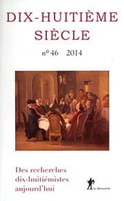 Tapa de Dix-huitième siècle, N° 46/2014 : Des recherches dix-huitiémistes aujourd'hui