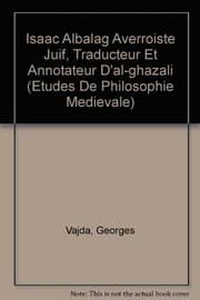 Tapa de Isaac Albalag Averroiste Juif, Traducteur Et Annotateur D'Al-Ghazali (Etudes de Philosophie Medievale) (French Edition)