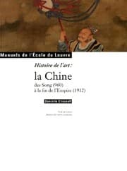 Tapa de Art et Archéologie, N° 2 : Histoire de l'art : la Chine des song (960) à la fin de l'Empire (1912)