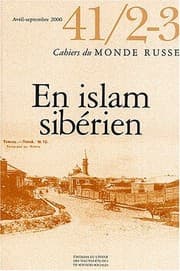 Tapa de Cahiers du Monde russe, N° 41/2-3, Avril-septembre 2000 : En Islam sibérien