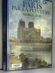 Tapa de L'Histoire de Paris par la peinture (French Edition)