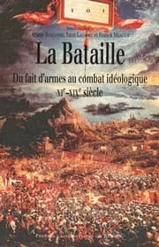 Tapa de La bataille : Du fait d'armes au combat idéologique (XIe-XIXe siècle)