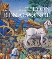 Tapa de Lyon Renaissance: Arts et Humanisme (French Edition)