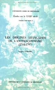 Tapa de Les origines françaises de l'antimaçonnisme (1744-1797)