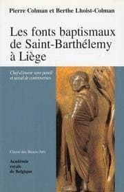Tapa de Les fonts baptismaux de Saint-Barthélemy à Liège