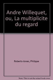 Tapa de André Willequet, ou, La multiplicité du regard