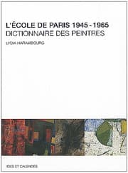 Tapa de L'Ecole de Paris 1945-1965 : Dictionnaire des peintres