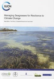 Tapa de Managing seagrasses for resilience to climate change (Iucn Resilience Science Group Working Paper)