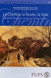 Tapa de Le Chemin, la route, la voie : Figures de l'imaginaire occidental à l'époque moderne