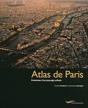 Tapa de Atlas de Paris : Evolution d'un paysage urbain
