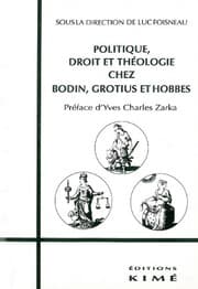 Tapa de Politique, droit et théologie chez Bodin, Grotius et Hobbes (Collection "Philosophie politique") (French Edition)