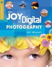 Tapa de The Joy of Digital Photography (A Lark Photography Book)