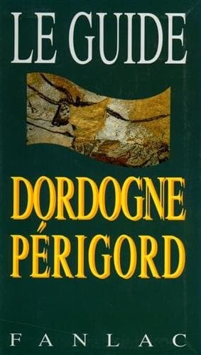 Tapa de Le guide Dordogne-Périgord
