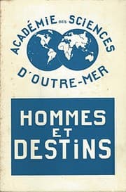 Tapa de Hommes et destins: Dictionnaire biographique d'outre-mer (Publications de l'Academie des sciences d'outre-mer. Travaux et memoires) (French Edition)