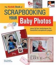 Tapa de The Kodak book of scrapbooking your baby photos
