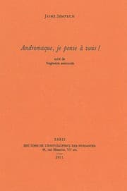 Tapa de Andromaque, je pense à vous ! : Suivi de fragments retrouvés