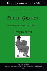 Tapa de Folia Graeca. in Honorem Edouard Will: Linguistica (Etudes Anciennes) (French Edition)