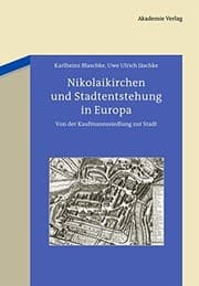 Tapa de Nikolaikirchen und Stadtentstehung in Europa (German Edition)