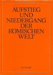 Tapa de Aufstieg und Niedergang der römischen Welt (ANRW) / Rise and Decline of the Roman World, Band 4, Philosophie und Wissenschaften, Künste (German Edition)