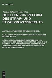 Tapa de Quellen zur Reform des Straf- und Strafprozeßrechts, 3. Teil, Sitzungen vom Oktober 1929-Juni 1930 (Abschluß der Beratungen in erster Lesung und der ... des politischen Leb (German Edition)