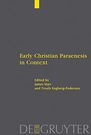 Tapa de Early Christian Paraenesis in Context (Beihefte Zur Zeitschrift Fur die Neutestamentliche Wissensch)