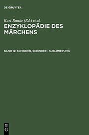 Tapa de Enzyklopädie des Märchens: Handwörterbuch zur historischen und vergleichenden Erzählforschung,Schinden, Schinder - Sublimierung (German Edition)