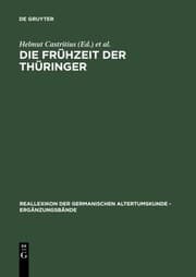 Tapa de Die Frühzeit der Thüringer: Archäologie, Sprache, Geschichte (Reallexikon Der Germanischen Altertumskunde - Erganzungsband) (German Edition)