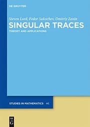 Tapa de Singular Traces: Theory and Applications (De Gruyter Studies in Mathematics Book 46)