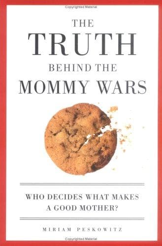 Tapa de The Truth Behind the Mommy Wars