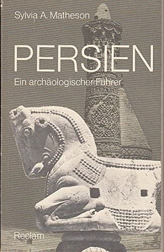 Tapa de Persien; ein archäologischer Führer