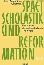 Tapa de Spatscholastik Und Reformation: Der Herbst Der Mittelalterlichen Theologie (German Edition)