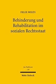 Tapa de Behinderung Und Rehabilitation Im Sozialen Rechtsstaat: Freiheit, Gleichheit Und Teilhabe Behinderter Menschen (Jus Publicum) (German Edition)