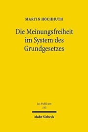 Tapa de Die Meinungsfreiheit Im System Des Grundgesetzes (Jus Publicum) (German Edition)