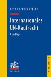 Tapa de Internationales Un-kaufrecht: Ein Studien- Und Erlauterungsbuch Zum Ubereinkommen Der Vereinten Nationen Uber Vertrage Uber Den Internationalen Wareneinkauf (Cisg) (Mohr Lehrbuch) (German Edition)