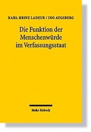 Tapa de Die Funktion Der Menschenwurde Im Verfassungsstaat: Humangenetik - Neurowissenschaft - Medien (German Edition)