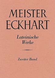 Tapa de Meister Eckhart. Lateinische Werke Band 2: : I. Expositio Libri Exodi. II. Sermones Et Lectiones Super Ecclesoastici Cap. 24. III. Expositio Libri ... Die Lateinischen Werke) (German Edition)
