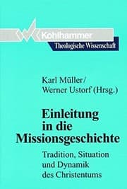 Tapa de Einleitung in Die Missionsgeschichte: Tradition, Situation Und Dynamik Des Christentums (Theologische Wissenschaft) (German Edition)