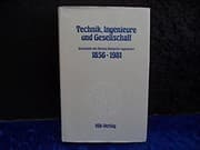 Tapa de Technik, Ingenieure und Gesellschaft: Geschichte des Vereins Deutscher Ingenieure 1856-1981 (German Edition)