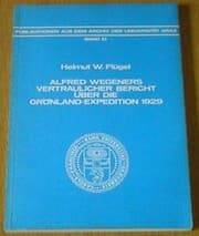 Tapa de Alfred Wegeners Vertraulicher Bericht über die Grönland-Expedition 1929 (Publikationen aus dem Archiv der Universität Graz) (German Edition)