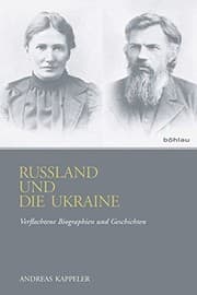Tapa de Russland Und Die Ukraine: Verflochtene Biographien Und Geschichten (German Edition)