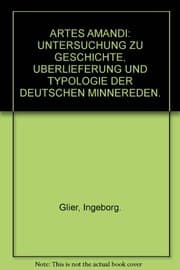Tapa de Artes Amandi: Untersuchung Zu Geschichte, Uberlieferung Und Typologie Der Deutschen Minnereden