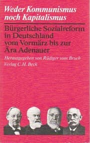Tapa de Weder Kommunismus noch Kapitalismus: Bürgerliche Sozialreform in Deutschland vom Vormärz bis zur Ära Adenauer (Bücher zur Sozialgeschichte und sozialen Bewegung) (German Edition)