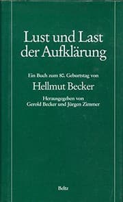 Tapa de Lust und Last der Aufklärung: Ein Buch zum 80. Geburtstag von Hellmut Becker (German Edition)