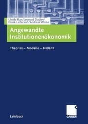 Tapa de Angewandte Institutionenökonomik: Theorien ― Modelle ― Evidenz (German Edition)