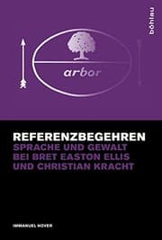 Tapa de Referenzbegehren: Sprache Und Gewalt Bei Bret Easton Ellis Und Christian Kracht (German Edition)