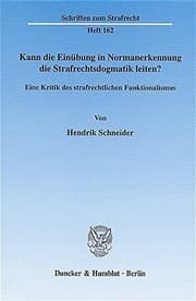 Tapa de Kann die Einübung in Normanerkennung die Strafrechtsdogmatik leiten?