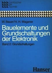 Tapa de Bauelemente und Grundschaltungen der Elektronik Band I Bauelemente